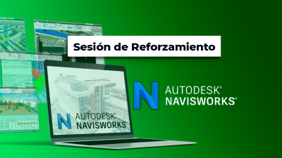 Sesión de Reforzamiento del curso: Planificación y coordinación BIM con Navisworks