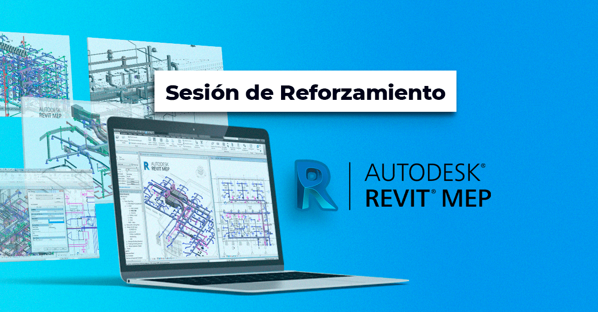 Sesión de Reforzamiento del curso: Modelado BIM con Revit MEP: Sanitarias y Mecánicas