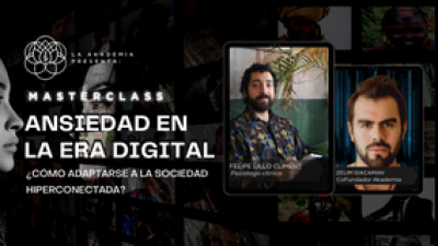 MasterClass en vivo: Ansiedad en la Era Digital